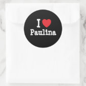 Ik hou van Paulina hart T-Shirt Ronde Sticker (Tas)