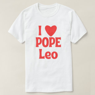 Ik hou van paus Leo, de eerste historische Amerika T-shirt