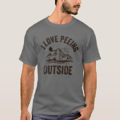 Ik hou van Peing buiten Funny Camping Hiking T-shirt (Voorkant)