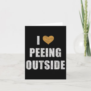 Ik hou van Peing buiten Shirt Funny Hiking Camping Kaart