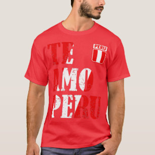 Ik hou van Peru Te amo Peru Tshirt