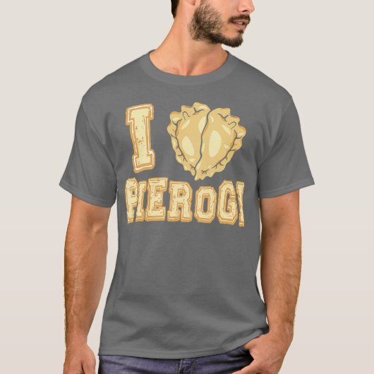 Ik hou van Pierogi Perogi Pierogies Pools T-shirt (Voorkant)