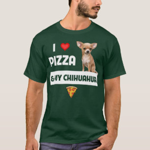 Ik hou van Pizza en mijn Chihuahua Dog Eigenaar Pe T-shirt