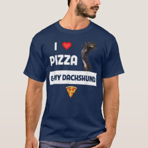Ik hou van Pizza en mijn Dachshund Dog eigenaar Pe T-shirt