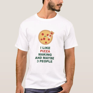 Ik Hou Van Pizzamaken En Misschien 3 Mensen T-shirt