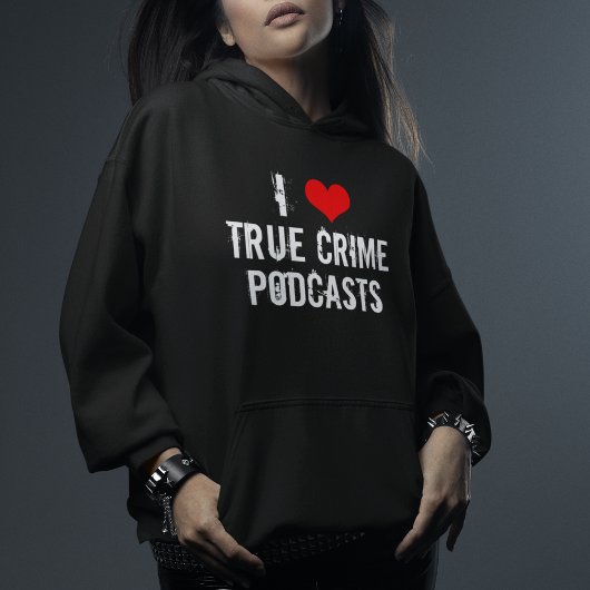 Ik hou van Podcasts voor True Crime Hoodie