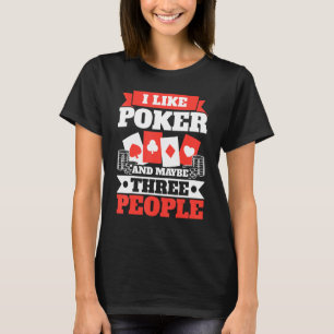 Ik hou van Poker en misschien drie mensen van Casi T-shirt
