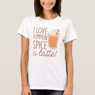 Ik hou van pompoenspice A Latte T-shirt
