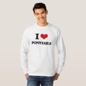Ik hou van Ponytails T-shirt (Voorkant volledig)