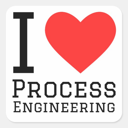 Ik hou van proces engineering vierkante sticker (Voorkant)