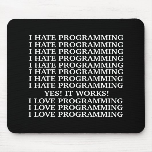 Ik hou van programmeren / Ik haat programmeren Muismat (Voorkant)