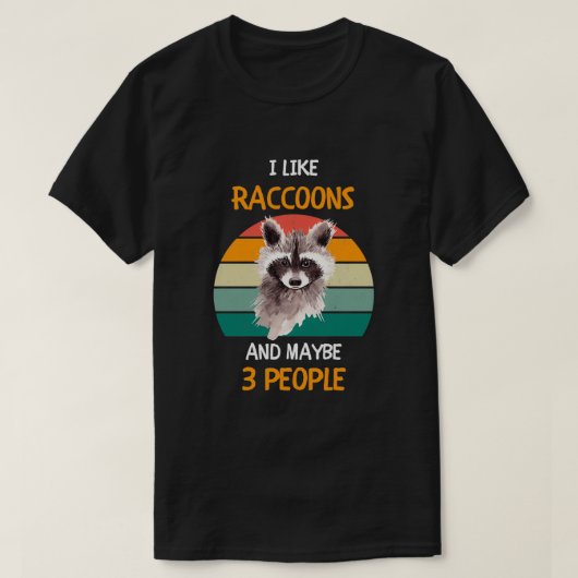 Ik hou van Raccoons en misschien 3 mensen 1 T-shirt (Design voorkant)