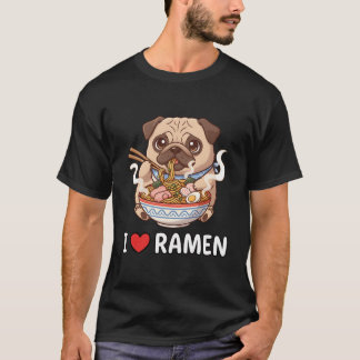 Ik hou van Ramen Hond Pug Eet Ramen Noedel Anime K T-shirt
