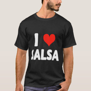 Ik hou van Salsa Heart Dance Dancing Studio Mex T-shirt