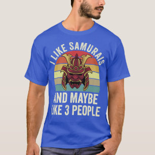 Ik hou van Samurais en misschien als 3 mensen Japa T-shirt