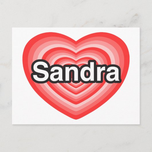 Ik hou van Sandra. Ik hou van je Sandra. Hart Briefkaart (Voorkant)