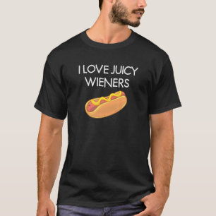 Ik hou van sappige wieners grappige grap sarcastis t-shirt