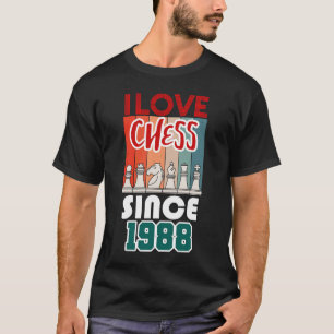 Ik hou van schaken sinds 1988 t-shirt