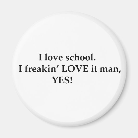 Ik hou van school. Ik hou van het man, JA! Magneet (Voorkant)