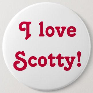 Ik hou van Scotty! Ronde Button 6,0 Cm