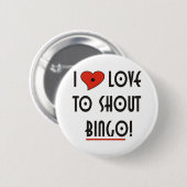 Ik hou van Shout BINGO Ronde Button 5,7 Cm (Voorkant /achterkant)