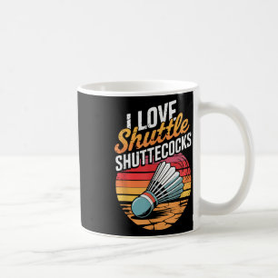 Ik hou van shuttles en badminton koffiemok