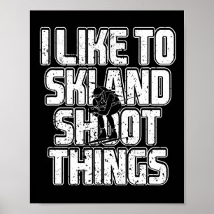 Ik hou van skiën en schieten dingen Biathlon skiën Poster