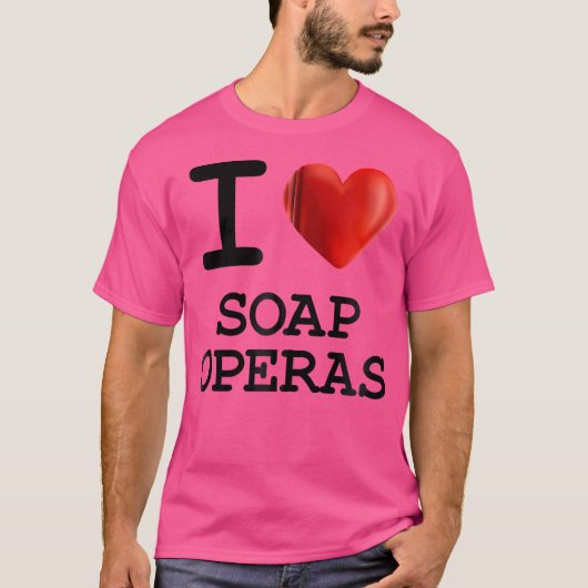 Ik hou van soap opera's Hart T Shirt Gift Funny Pr (Voorkant)