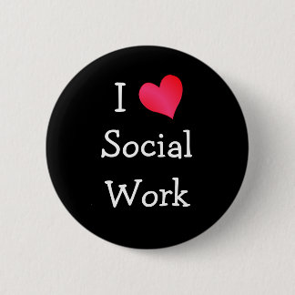 Ik hou van sociaal werk ronde button 5,7 cm