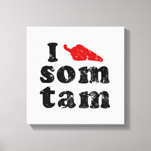 Ik hou van Som Tam ❤ Thai Isan Lao Canvas Afdruk