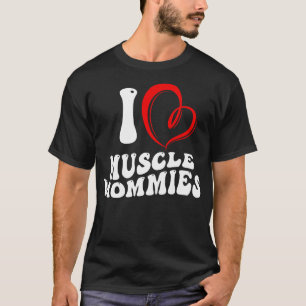 Ik hou van spier mama's grappige stiefmoeder moede t-shirt
