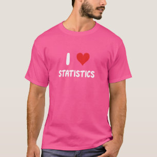 Ik hou van statistieken Financiële modellering Ana T-shirt