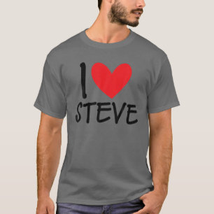 Ik hou van Steve Naam Persoonlijke Mannen Guy BFF T-shirt