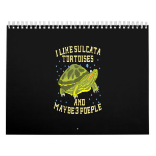 Ik hou van Sulcata-schildpadden en misschien drie  Kalender
