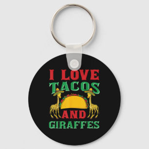 Ik hou van tacos en Giraffes Cinco de Mayo Mexican Sleutelhanger