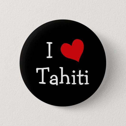 Ik hou van Tahiti Ronde Button 5,7 Cm (Voorkant)