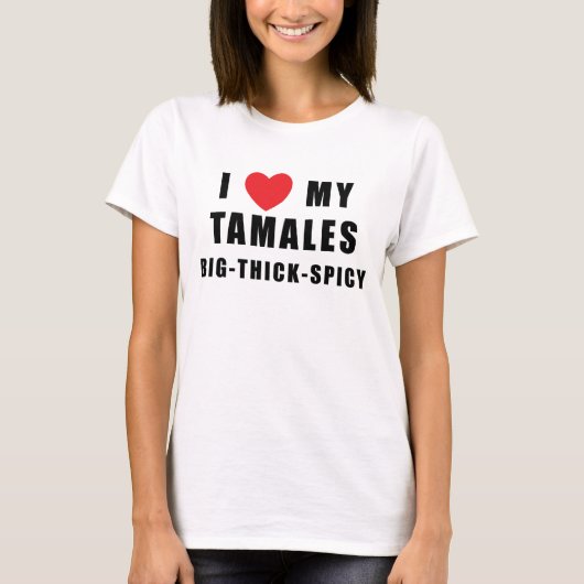 Ik hou van Tamales T-shirt (Voorkant)