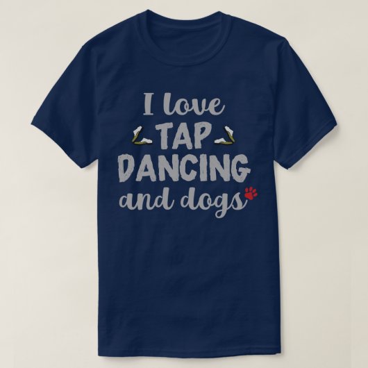Ik hou van tapdansen en honden t-shirt (Design voorkant)