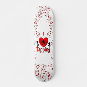 Ik hou van tapdansen skateboard