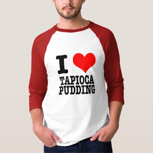 IK HOU VAN TAPIOCA PUDDING T-SHIRT (Voorkant)