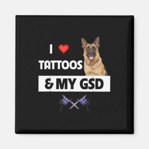Ik hou van Tattoos en mijn GSD Duitse herdershond Magneet