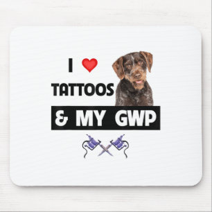 Ik hou van Tattoos en mijn GWP Duitse draadhaar po Muismat