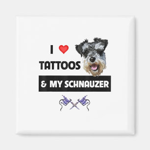 Ik hou van Tattoos en mijn Schnauzer Dog mam pap g Magneet