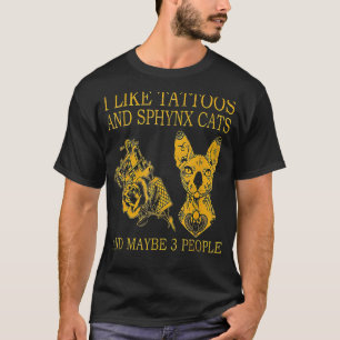 Ik hou van Tattoos en snuitkatten en misschien wel T-shirt