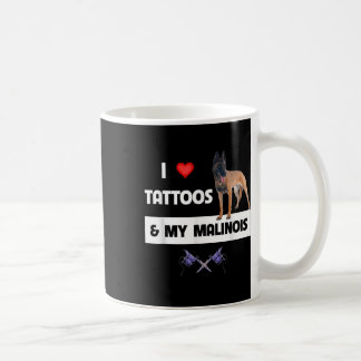 Ik hou van Tattoos en van mijn Belgische Malinois Koffiemok