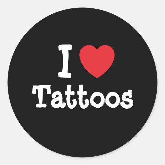 Ik hou van Tattoos op maat Ronde Sticker (Voorkant)