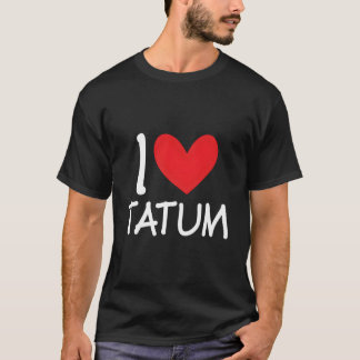 Ik hou van Tatum Naam Persoonlijke Bff Hij T-shirt