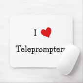 Ik hou van teleprompters muismat (Met muis)