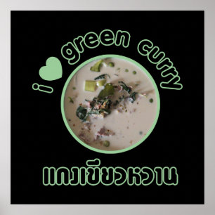 Ik hou van Thais groen curry ... Thais straatvoeds Poster