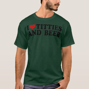Ik hou van tittis en bier mannen hart vaderdag dee t-shirt